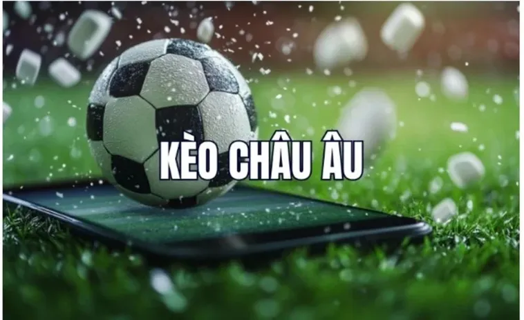 Kèo châu Âu trực quan, hiển thị đầy đủ các lựa chọn kết quả trận đấu hôm nay