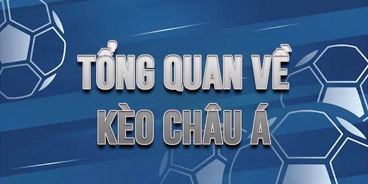 Bí Quyết Chinh Phục Cách Chơi Kèo Châu Á Để Tối Ưu Hóa Lợi Nhuận Đầu Tư