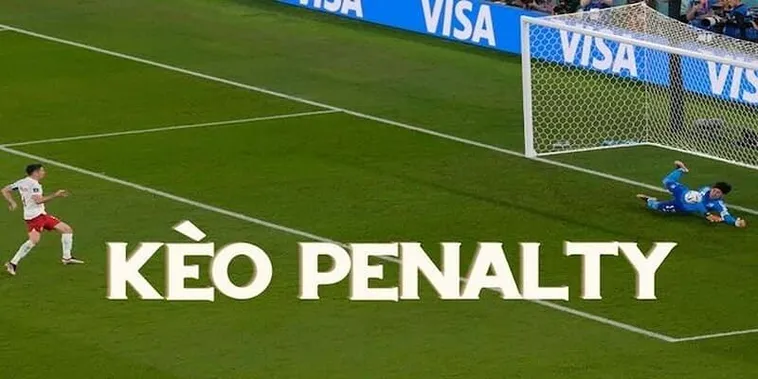Bí Quyết Chơi Kèo Penalty Trong Bóng Đá Giúp Nhà Đầu Tư Thu Lợi Nhuận Lớn