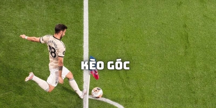 Tìm Hiểu Kèo Phạt Góc Bóng Đá Và Cách Khai Thác Những Tình Huống Cố Định